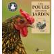 DES POULES DANS MON JARDIN