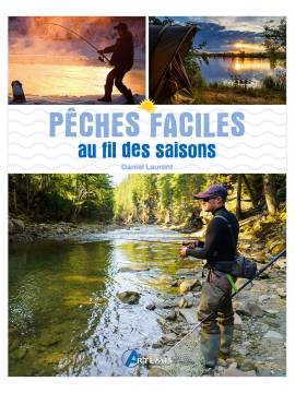 PÊCHES FACILES AU FIL DES SAISONS