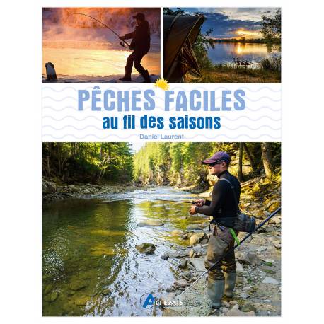 PÊCHES FACILES AU FIL DES SAISONS