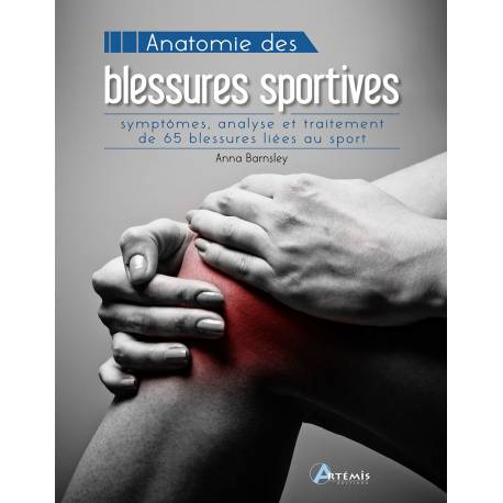 ANATOMIE DES BLESSURES SPORTIVES