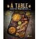A TABLE AVEC LES RIPAILLEURS VOL.2