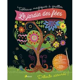 LE JARDIN DES FEES TABLEAUX MAGIQUES A GRATTER