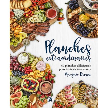 PLANCHES EXTRAORDINAIRES 50 PLANCHES DELICIEUSES