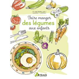 FAIRE MANGER DES LEGUMES AUX ENFANTS