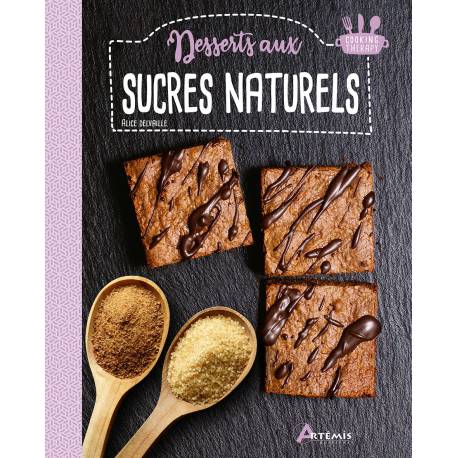 DESSERTS AUX SUCRES NATURELS