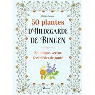 50 PLANTES D'HILDEGARDE DE BINGEN