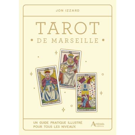 TAROT DE MARSEILLE GUIDE PRATIQUE ILLUSTRE