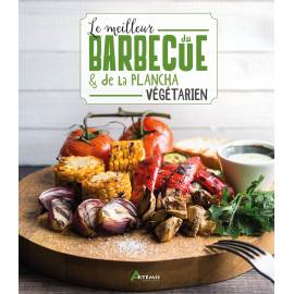 LE MEILLEUR BARBECUE & PLANCHA VEGETARIEN