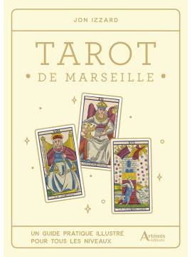 TAROT DE MARSEILLE GUIDE PRATIQUE ILLUSTRE