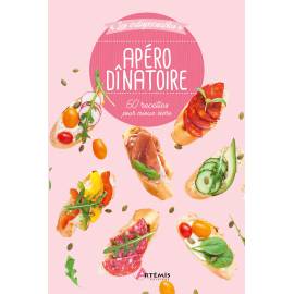 APERO DINATOIRE - 60 RECETTES POUR MIEUX VIVRE