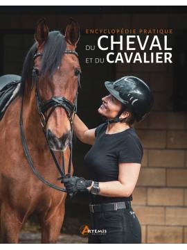 ENCYCLOPEDIE PRATIQUE DU CHEVAL ET DU CAVALIER
