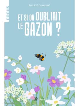 ET SI ON OUBLIAIT LE GAZON?