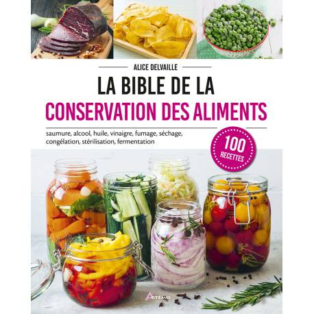 LA BIBLE DE LA CONSERVATION DES ALIMENTS