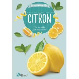 CITRON - 60 RECETTES POUR MIEUX VIVRE