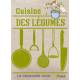 CUISINE DES LEGUMES