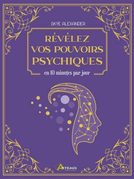 REVELEZ VOS POUVOIRS PSYCHIQUES
