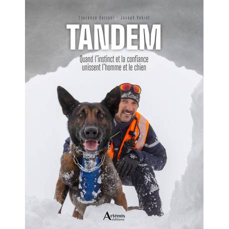 TANDEM : QUAND L'INSTINCT ET LA CONFIANCE UNISSENT L'HOMME ET LE