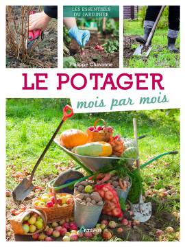 LE POTAGER MOIS PAR MOIS