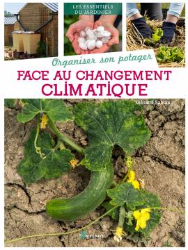 ORGANISER SON POTAGER FACE AU CHANGEMENT CLIMATIQUE