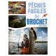 PÊCHES FACILES DU BROCHET