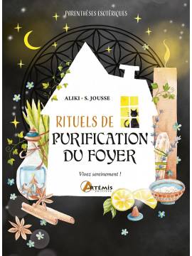 RITUELS DE PURIFICATION DU FOYER