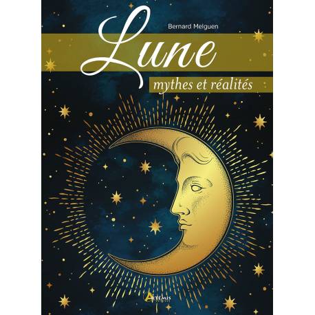 LUNE, MYTHES ET REALITES