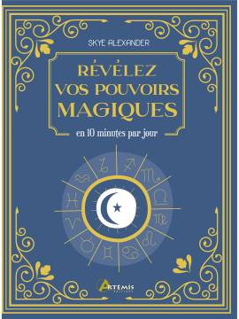 REVELEZ VOS POUVOIRS MAGIQUES