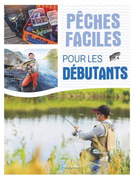 PECHES FACILES POUR LES DEBUTANTS