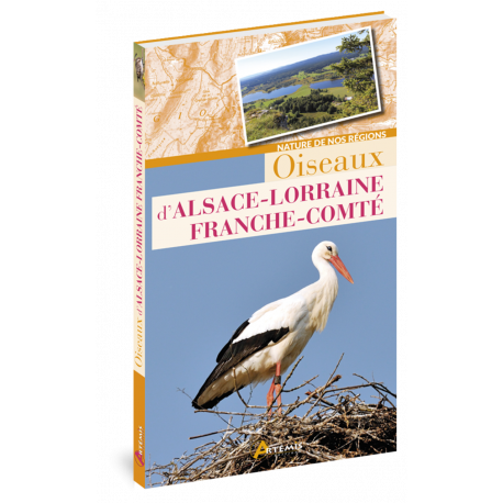 OISEAUX D'ALSACE -LORRAINE FRANCHE-COMTE