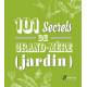 JARDIN 101 SECRETS DE GRAND-MERE