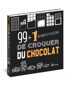 99 + 1 BONNES RAISONS DE CROQUER DU CHOCOLAT