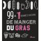 99 + 1 BONNES RAISONS DE MANGER DU GRAS