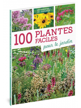 100 PLANTES FACILES POUR LE JARDIN