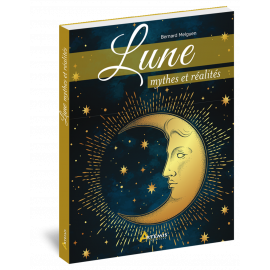 LUNE, MYTHES ET RÉALITÉS