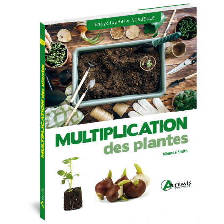 MULTIPLICATION DES PLANTES