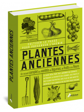 PLANTES ANCIENNES - RECUEIL COMPLET DES VARIETES DE LEGUMES, FRUITS