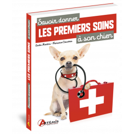 SAVOIR DONNER LES PREMIERS SOINS A SON CHIEN