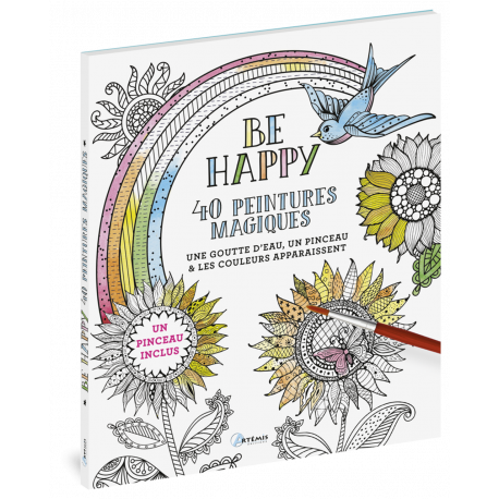 BE HAPPY 40 PEINTURES MAGIQUES