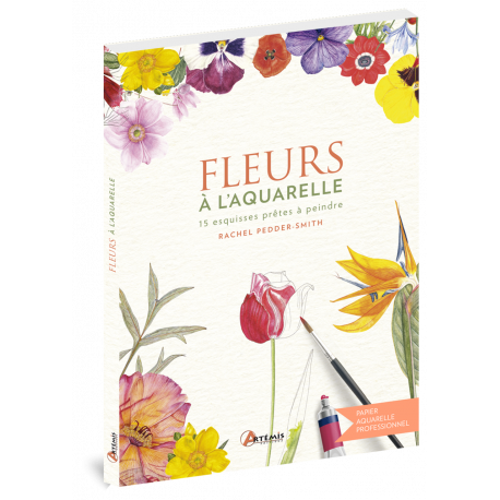 FLEURS A L'AQUARELLE 15 ESQUISSES PRETES A PEINDRE