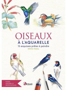 OISEAUX A L'AQUARELLE 15 ESQUISSES PRETES A PEINDRE