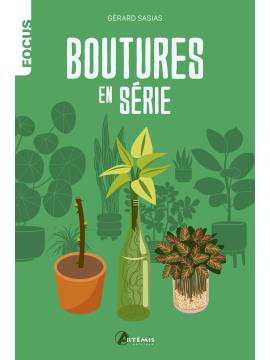 BOUTURES EN SERIE