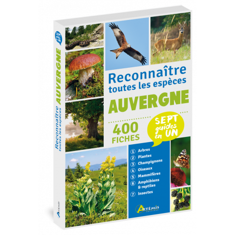 AUVERGNE RECONNAITRE TOUTES LES ESPECES 400 FICHES