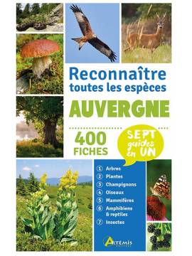 AUVERGNE RECONNAITRE TOUTES LES ESPECES 400 FICHES