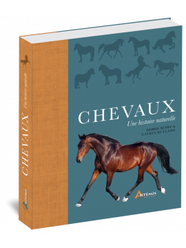 CHEVAUX - UNE HISTOIRE NATURELLE