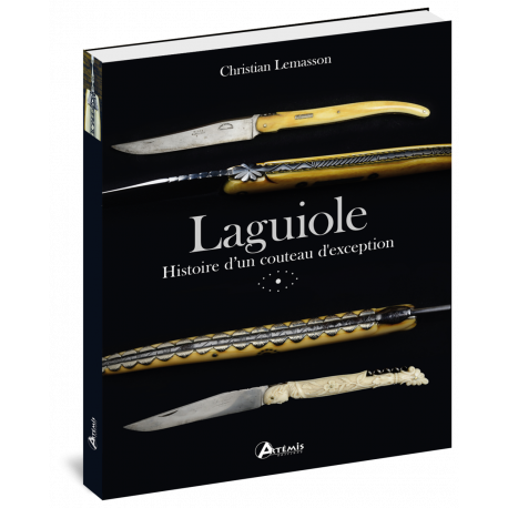 LAGUIOLE - HISTOIRE D' UN COUTEAU D'EXCEPTION