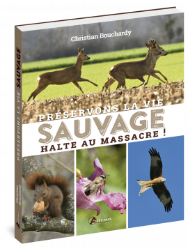 PRÉSERVONS LA VIE SAUVAGE HALTE AU MASSACRE