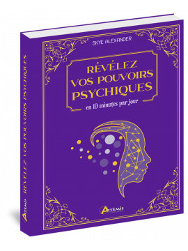 RÉVÉLEZ VOS POUVOIRS PSYCHIQUES