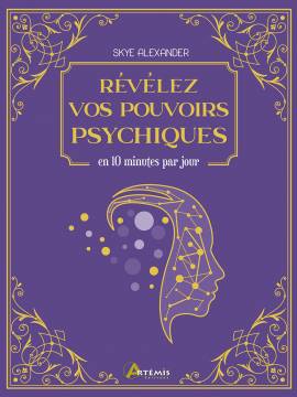 REVELEZ VOS POUVOIRS PSYCHIQUES