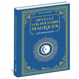 REVELEZ VOS POUVOIRS MAGIQUES