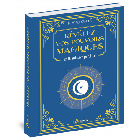 RÉVÉLEZ VOS POUVOIRS MAGIQUES